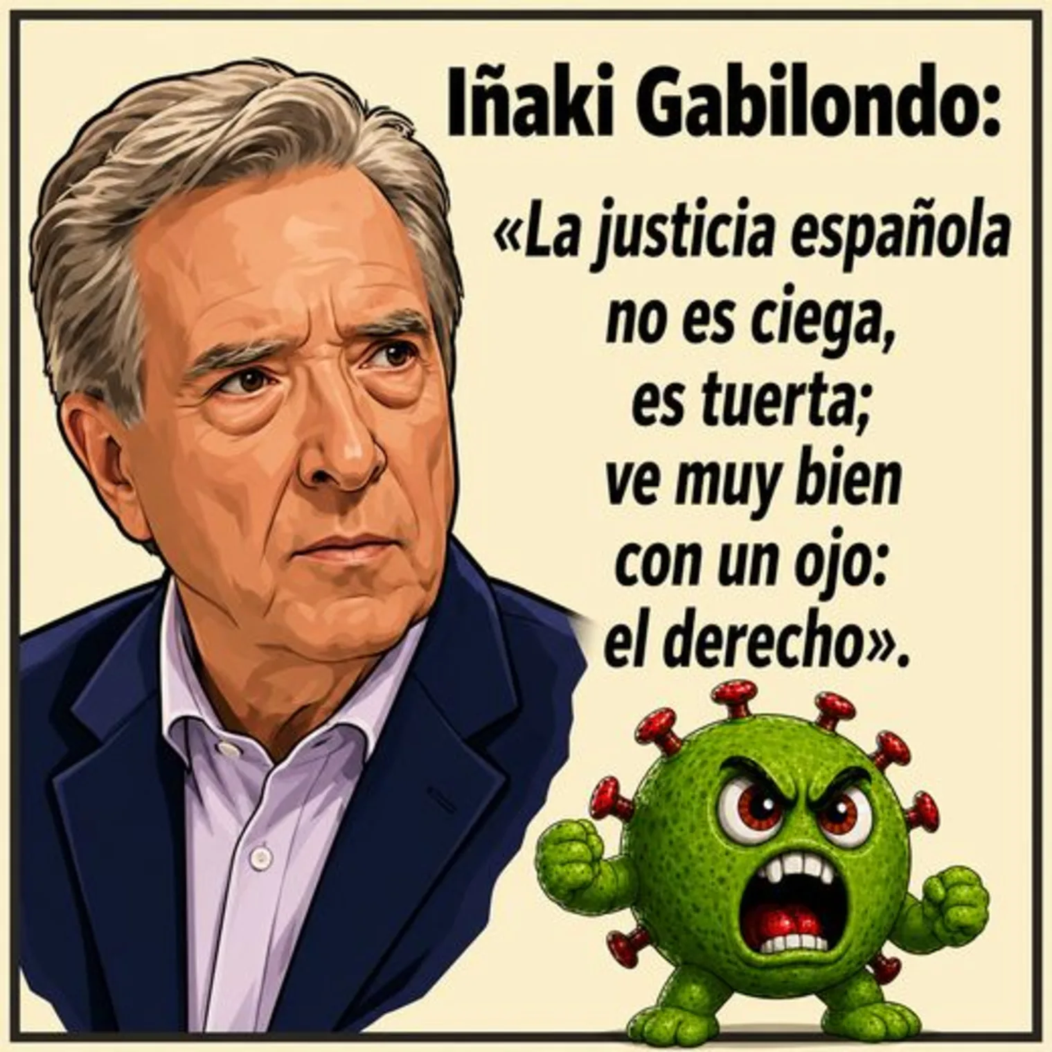 La justicia española según Iñaki Gabilondo: El misterio del ojo derecho que todo lo ve 👁️👉
